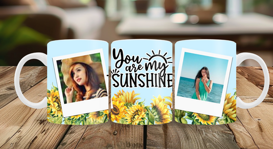 You are my Sunshine Photo Mug
