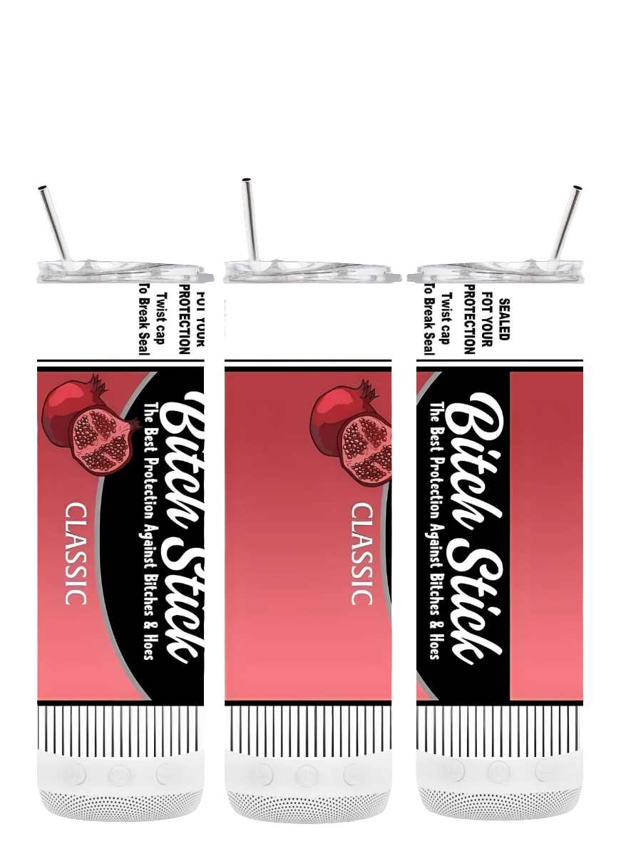 Bitch Stick Bluetooth 20 oz Tumbler